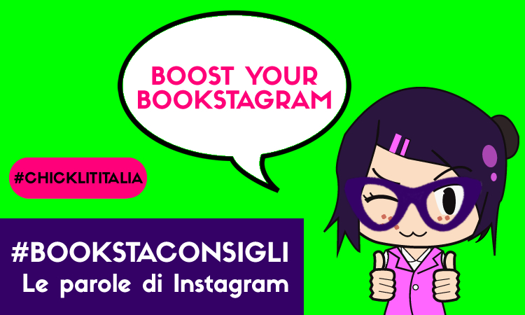 #BOOKSTACONSIGLI – le parole di INSTAGRAM