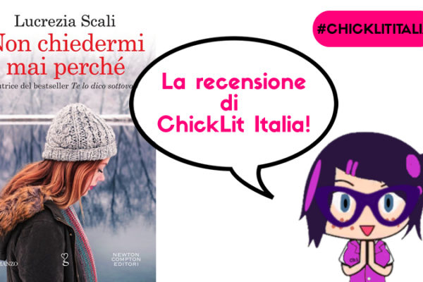 Non chiedermi mai perché – la recensione