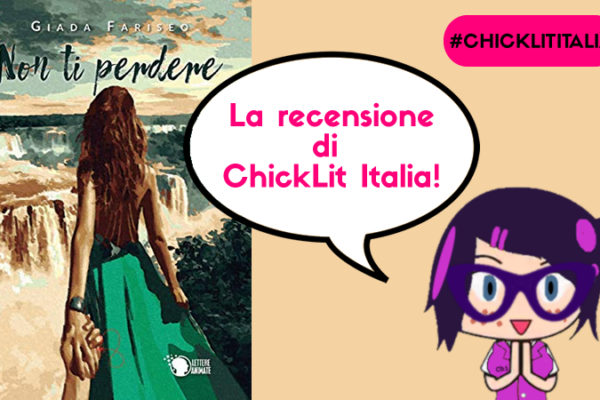 Non ti perdere – la recensione