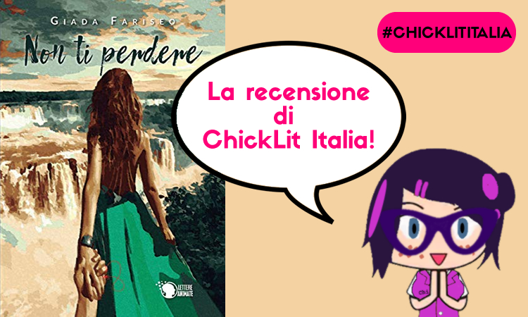 Non ti perdere – la recensione