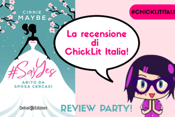 #SAY YES. Abito da sposa cercasi – Review Party!