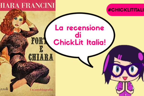 Forte e Chiara – la recensione